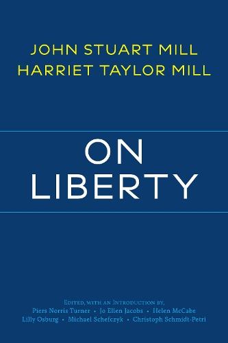 On Liberty: with Related Writings