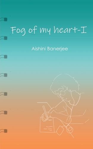 Fog of my heart - I