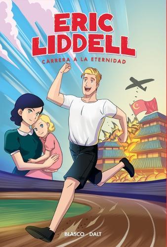 Eric Liddell: Carrera a la Eternidad