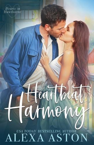 Heartbeat Harmony: A Small-Town, Friends to Lovers, Workplace Romance