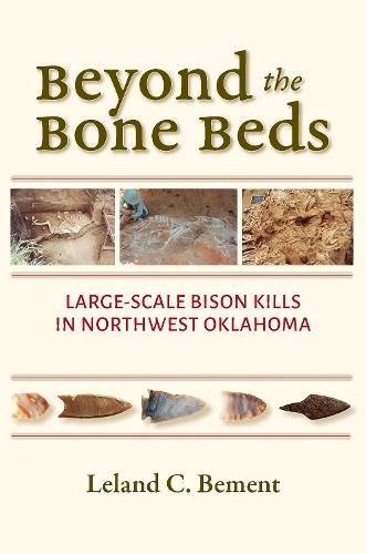 Beyond the Bone Beds: Large-Scale Bison Kills in Northwest Oklahoma
