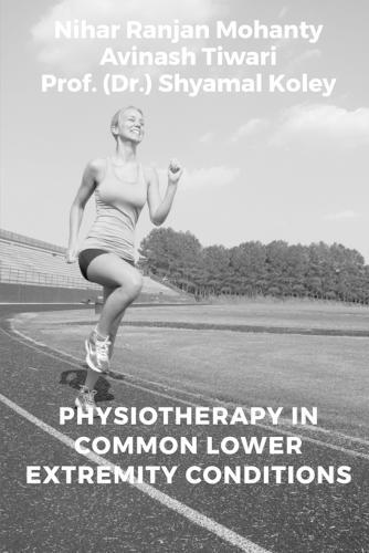 Physiotherapy in Common Lower Extremity Conditions