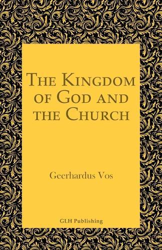 The Kingdom of God and the Church