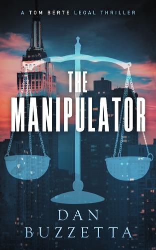 The Manipulator: A Legal Thriller