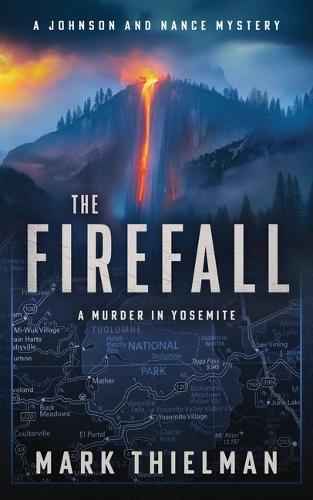 The Firefall: A Murder in Yosemite