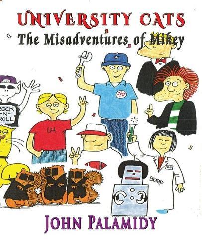 University Cats The Misadventures of Mikey