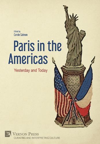 Paris in the Americas: Yesterday and Today