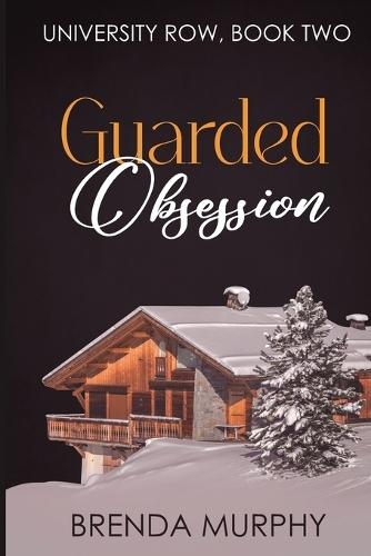 Guarded Obsession