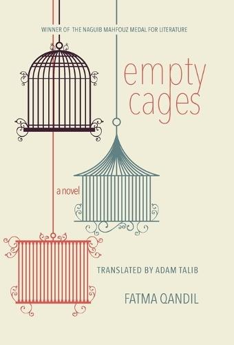 Empty Cages: A Novel
