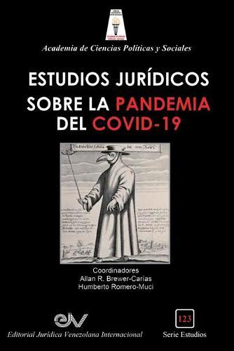 Aspectos Jurídicos de la Pandemia del Covit-19 Y El Decreto de Estado de Alarma En Venezuela