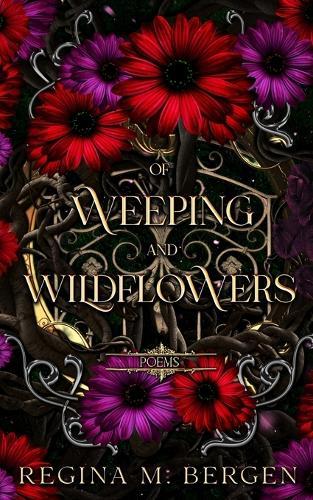 Of Weeping and Wildflowers
