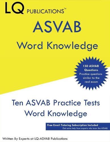 ASVAB Word Knowledge: 150 ASVAB Word Knowledge Questions - Free Email ASVAB Help - Updated Exam Questions