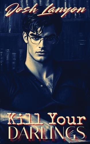 Kill Your Darlings