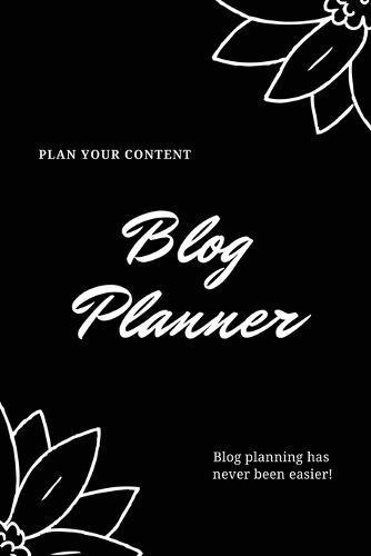 Blog Planner: Bloggers Design, Plan, & Create Using Content Strategy Planning, Creating Social Media Post, Blogger Gift, Journal