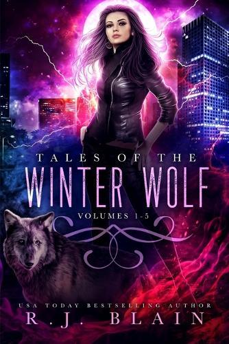 Tales of the Winter Wolf: Volumes 1-5