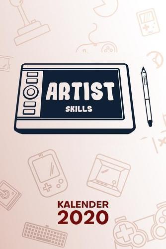 Kalender 2020: A5 Game Design Terminplaner fur Grafiker mit DATUM - 52 Kalenderwochen fur Termine & To-Do Listen - 2D Artist Terminkalender Grafiktablet Jahreskalender Konzept Artist