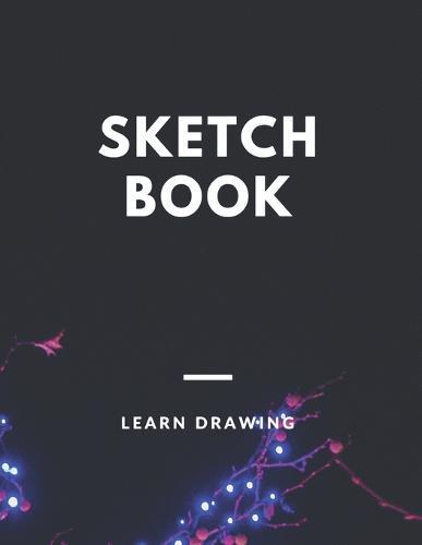 Sketchbook: Challenge Techniques, with prompt Creativity Pro Drawing Writing Sketching 150 Pages: Sketchbook Creativity With This Primary Love and Write Drawing of cartoon sketch