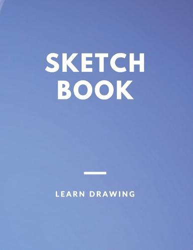 Sketchbook: Challenge Techniques, with prompt Creativity Pro Drawing Writing Sketching 150 Pages: A drawing book is one of the distinguished books you can draw with all comfort,
