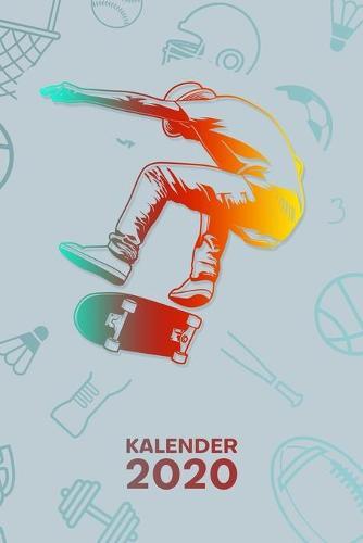 Kalender 2020: A5 Rollbrett Terminplaner fur Skateboard Liebhaber mit DATUM - 52 Kalenderwochen fur Termine & To-Do Listen - Skater Tricks Terminkalender Skateboardfahrer Jahreskalender Skater Geschenkidee