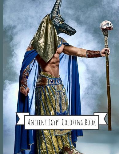 Ancient Egypt Coloring Book: Gifts for Kids 4-8, Girls or Adult Relaxation Stress Relief Police Officer lover Birthday Coloring Book Made in USA