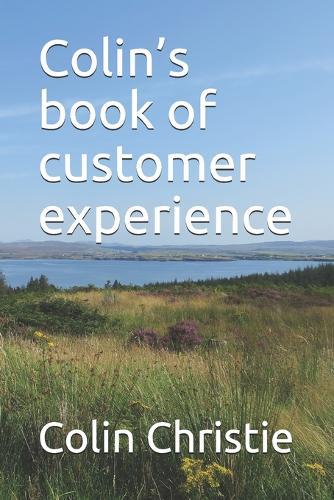 Colin's book of customer experience