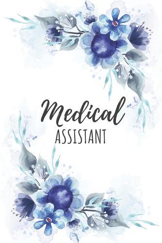 Medical Assistant: Medical Assistant Gifts, Notebook for Assistant, Assistant Appreciation Gifts, Gifts for Assistants