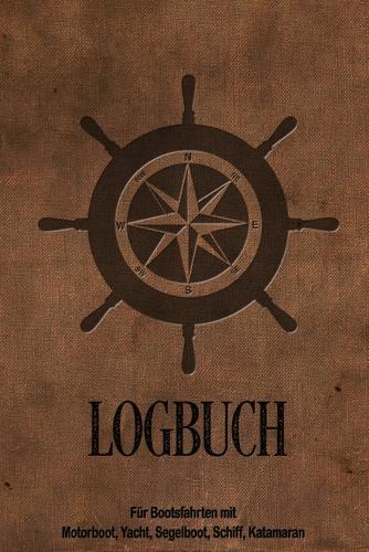 Logbuch fur Bootsfahrten mit Motorboot, Yacht, Segelboot, Schiff, Katamaran: Bordbuch fur Kapitan, Segler und Crew. Schiffstagebuch, Meilenbuch fur Boot, Segelyacht, Sportboot, Motoryacht und Zubehoer. Perfektes Geschenk, Geschenkidee unter 10 Euro