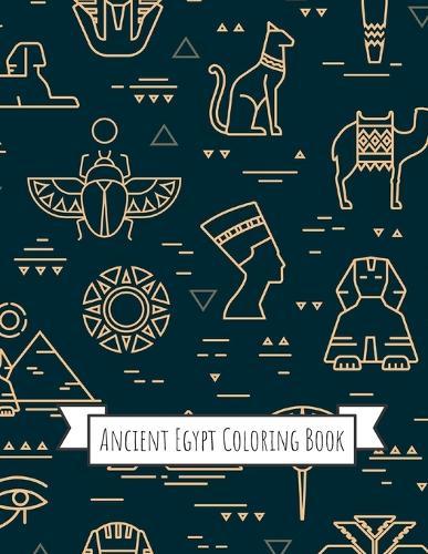 Ancient Egypt Coloring Book: Gifts for Kids 4-8, Girls or Adult Relaxation Stress Relief Police Officer lover Birthday Coloring Book Made in USA