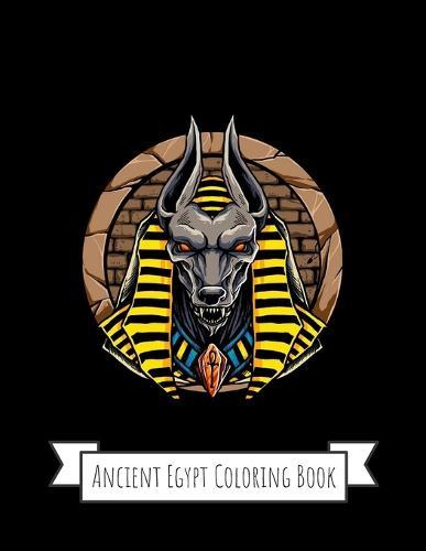 Ancient Egypt Coloring Book: Gifts for Kids 4-8, Girls or Adult Relaxation Stress Relief Police Officer lover Birthday Coloring Book Made in USA