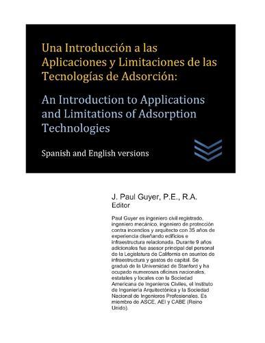 Una Introducción a las Aplicaciones y Limitaciones de las Tecnologías de Adsorción: An Introduction to Applications and Limitations of Adsorption Technologies