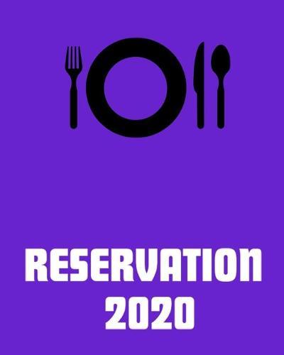 Reservation 2020: 8x10,120 pages,6columns,20 entry(restaurant reservation, pizza reservation...)