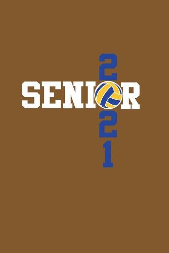 Senior 2021 Volleyball: Senior 12th Grade Graduation Notebook