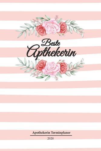 Apothekerin Terminplaner 2020: Geschenk Wochenplaner, Terminkalender 2020 fur Ausbildung, Beruf, Kita, Kindergarten, Kindergartnerin. Geschenkidee zu Weihnachten unter 10 Euro als Planer Organizer, Timer, Jahresplaner, Taschenkalender und Planer