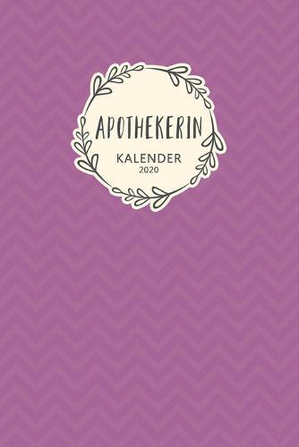 Apothekerin Kalender 2020: Geschenk Wochenplaner, Terminkalender 2020 fur Ausbildung, Beruf, Kita, Kindergarten, Kindergartnerin. Geschenkidee zu Weihnachten unter 10 Euro als Planer Organizer, Timer, Jahresplaner, Taschenkalender und Planer