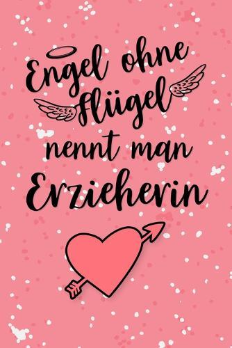 Erzieherin Kalender 2020: Geschenk Wochenplaner, Terminkalender 2020 fur Ausbildung, Beruf, Kita, Kindergarten, Kindergartnerin. Geschenkidee zu Weihnachten unter 10 Euro als Planer Organizer, Timer, Jahresplaner, Taschenkalender und Planer