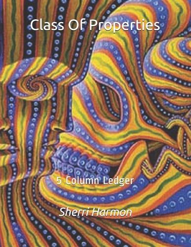 Class Of Properties: 5 Column Ledger