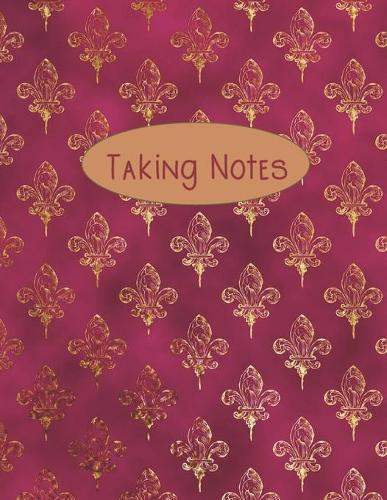 Taking Notes: Keep Your Note Taking and Resources Organized at Home or at Work in this Specially Designed Formatted Notebook - Pink Damask Cover Design
