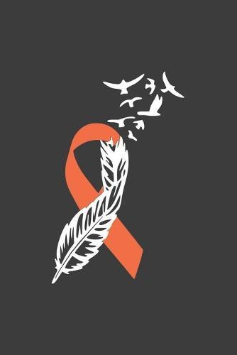 Writing About My Health Journey with Kidney Cancer: College Ruled (Orange Awareness Ribbon Feather Cover)