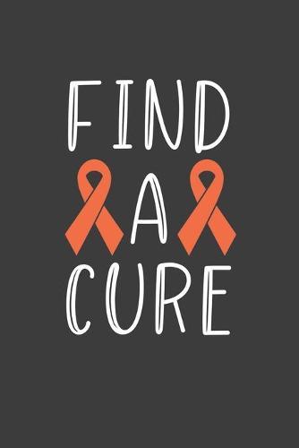 Writing About My Health Journey with Kidney Cancer: College Ruled (Find a Cure Orange Awareness Ribbon Cover)