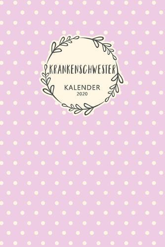 Krankenschwester Kalender 2020: Geschenk Wochenplaner, Terminkalender 2020 fur Ausbildung, Beruf, Praxis, Krankenhaus, Klinik, Zubehoer. Geschenkidee zu Weihnachten unter 10 Euro als Planer Organizer, Timer, Jahresplaner, Taschenkalender und Planer