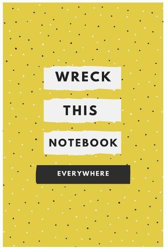 Wreck This Notebook Everywhere