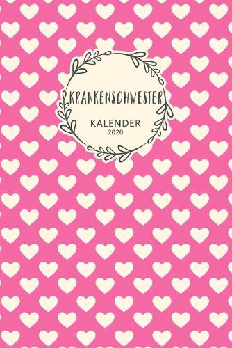 Krankenschwester Kalender 2020: Geschenk Wochenplaner, Terminkalender 2020 fur Ausbildung, Beruf, Praxis, Krankenhaus, Klinik, Zubehoer. Geschenkidee zu Weihnachten unter 10 Euro als Planer Organizer, Timer, Jahresplaner, Taschenkalender und Planer