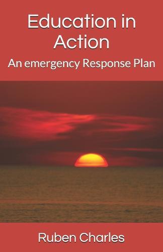 Education in Action: An emergency Response Plan