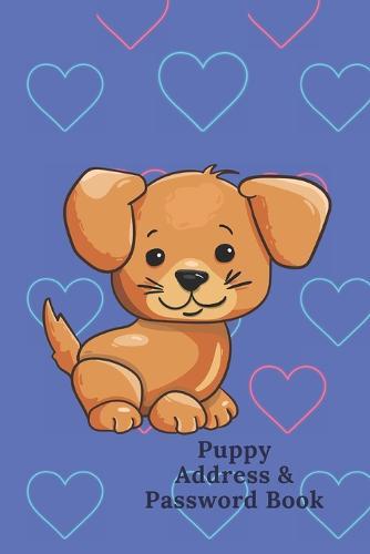 Puppy Address & Password Book: The Personal Internet Address & Password Log Book with Tabs Alphabetized.