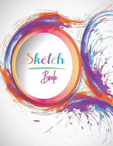 Sketchbook: Large 8.5 x11  for Drawing, Sketch, Painting, Watercolor, Creation: 110 pages. Notebook and Sketchbook for Artist, Pencil, Markers, Paint. Sketchbook for Markers and Watercolor Cover )