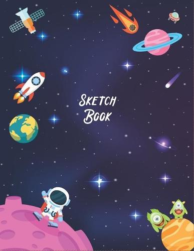 Sketch Book: Large Notebook for Drawing, Painting, Writing, Sketching or Doodling, 8.5x11  White Paper (Sketch Books For Kids vol.2)