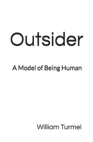 Outsider: A Model of Being Human