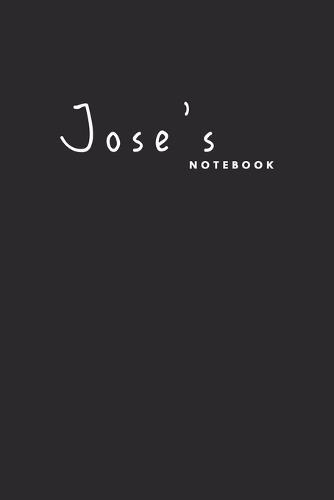 Jose's notebook: Beautiful gift for men named Jose