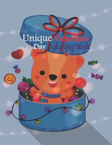 Unique Valentines Day Coloring Book: Funny and Cute Valentines Coloring Book, Unique Cute Joke Cartoon, Juggle with Words, Animals, Flowers, A Couple and More, Design Picture for Relaxation Modern Love Respect Gifts For Adults And Kids