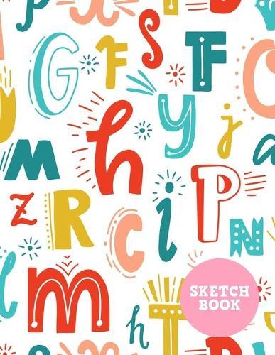 Sketch Book: Cute Note Pad for Drawing, Writing, Painting, Sketching or Doodling - Art Supplies for Kids, Boys, Girls, Teens Who Wants to Learn How to Draw - Vol. 00208